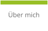 Über mich