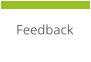 Feedback